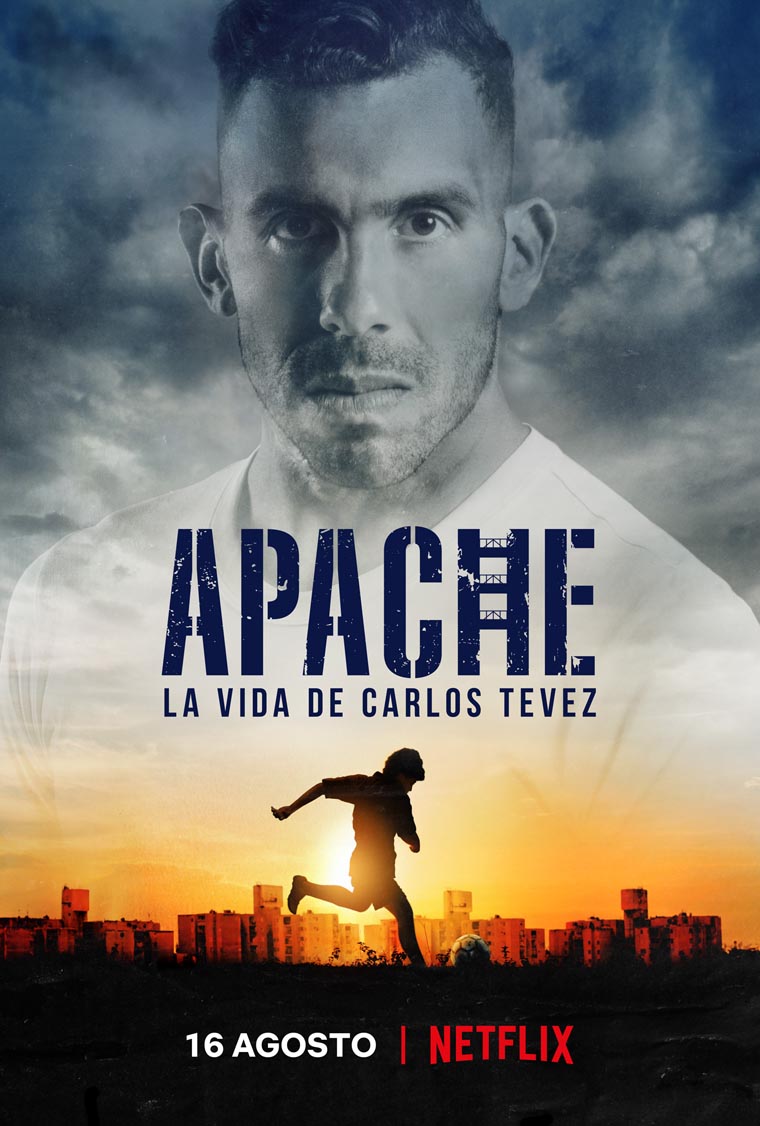 Apache: la vida de Carlos Tévez, Carlitos Tévez, Boca Juniors, Netflix, póster